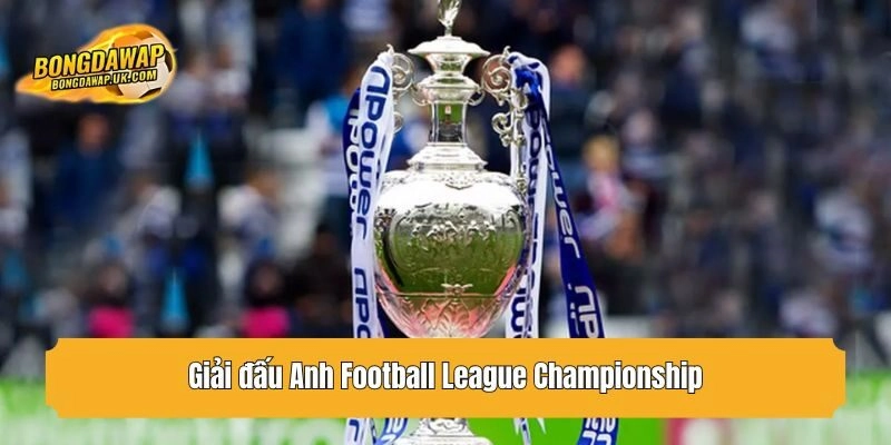 Giải đấu Anh Football League Championship